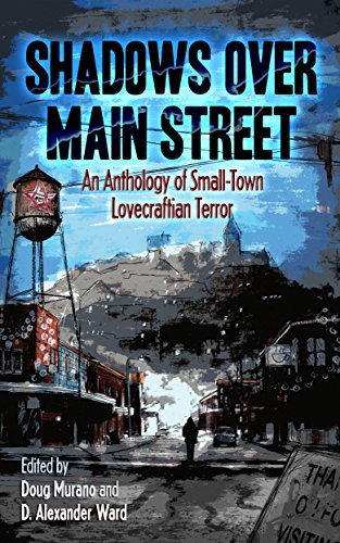Book Cover Shadows Over Main Street: An Anthology of Small-Town Lovecraftian Terror