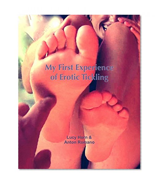 My First Experience of Erotic Tickling