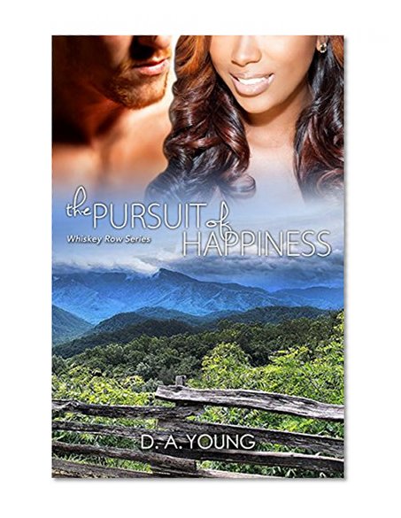 Book Cover The Pursuit of Happiness (Men of Whiskey Row Book 3)