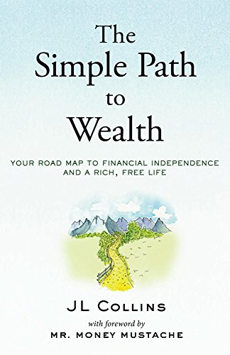 Book Cover The Simple Path to Wealth: Your road map to financial independence and a rich, free life
