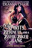 Spirits, Beignets, and a Bayou Biker Gang (Pyper Rayne Book 3)