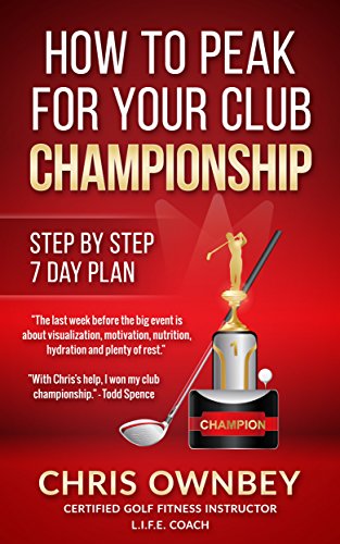 HOW TO PEAK FOR YOUR CLUB CHAMPIONSHIP: HOW TO PEAK FOR YOUR CLUB CHAMPIONSHIP