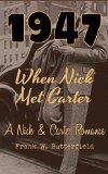 1947: When Nick Met Carter (A Nick & Carter Romance)