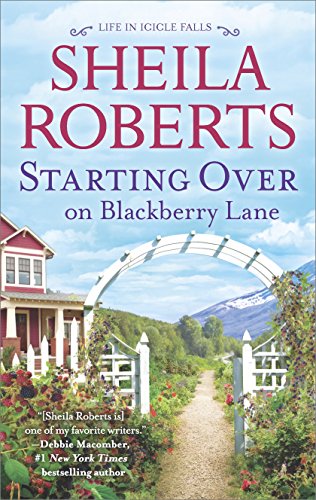 Book Cover Starting Over on Blackberry Lane: A Romance Novel (Life in Icicle Falls Book 10)