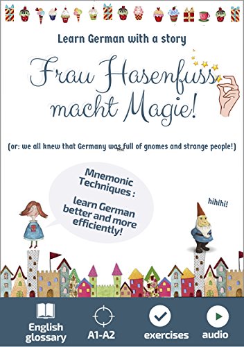 Frau Hasenfuss macht Magie. Learn German with a story: Mnemonic Techniques. English Glossary. A1-A2. Exercises (Easy German Reading with Magic) (German Edition)