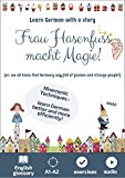 Frau Hasenfuss macht Magie. Learn German with a story: Mnemonic Techniques. English Glossary. A1-A2. Exercises (Easy German Reading with Magic) (German Edition)