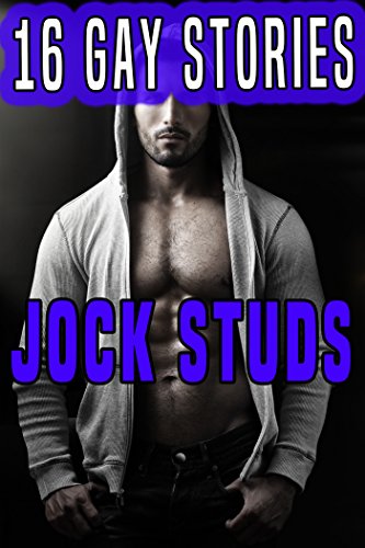 Jock Studs: 16 Gay Stories First Time Bundle Collection