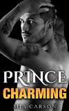 PRINCE CHARMING: A Stepbrother Secret Baby Romance