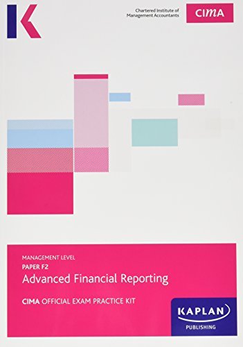 CIMA F2 Advanced Financial Reporting - Exam Practice Kit (2015-08-01)