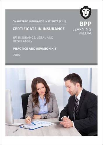 CII Certificate in Insurance IF1 Insurance, Legal and Regulatory: Practice and Revision Kit by BPP Learning Media (2014-12-31)
