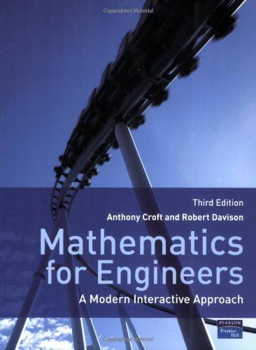 Mathematics for Engineers: A Modern Interactive Approach by Dr Anthony Croft (2008-03-27)