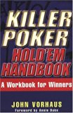 Killer Poker: Hold 'em Handbook - A Wordbook for Winners by John Vorhaus (2004-08-01)