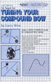 On Target for Tuning Your Compound Bow: (Including Fast Flight Cable System and Carbon Arrows) (On Target Series) by Larry Wise (1998-06-06)