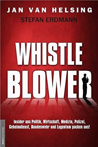 Whistle Blower by Jan van Helsing (2016-03-07)