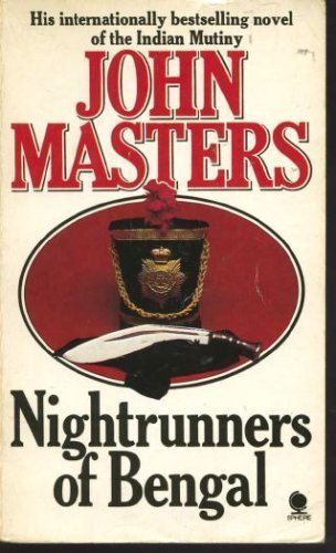 Nightrunners Of Bengal by John Masters (1988-01-01)