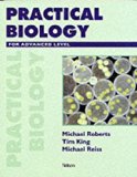 Practical Biology for Advanced Level by M.B.V. Roberts (1994-12-09)