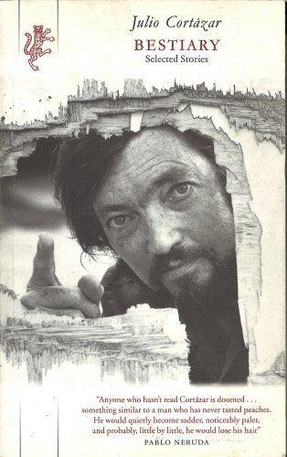 Bestiary by Julio Cortazar (2015-07-01)