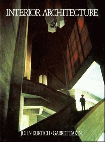 Interior Architecture by John Kurtich (1995-10-31)