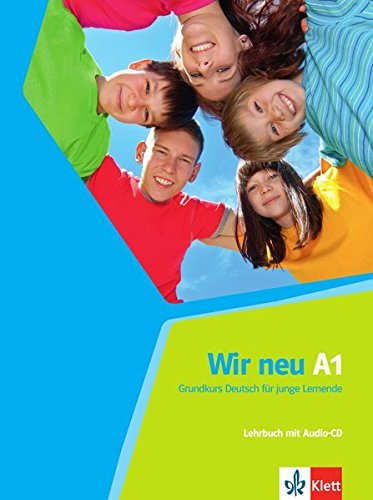 Wir neu. Lehrbuch mit Audio-CD A1: Grundkurs Deutsch f??r junge Lernende (2015-01-07)