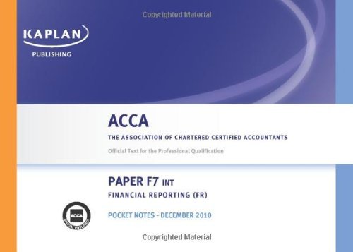 F7 Financial Reporting FR (INT) - Pocket Notes (Acca) by Kaplan Publishing (2010-08-06)
