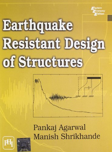 Earthquake Resistant Design of Structures by Pankaj Agarwal (2011-07-30)