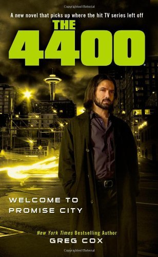 Welcome to Promise City (4400) by Greg Cox (2009-07-28)