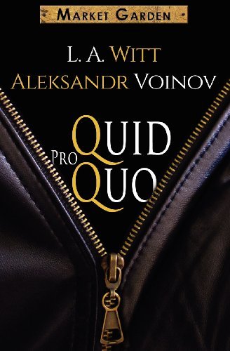 Quid Pro Quo: A Market Garden Tale by Aleksandr Voinov (2013-01-07)