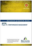ACCA - F5 Performance Management (for Exams Up to June 2016): Revision Question Bank by Becker Professional Education (2015-05-25)