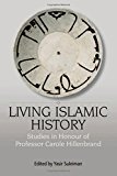 Living Islamic History: Studies in Honour of Professor Carole Hillenbrand by Yasir Suleiman (2010-04-21)