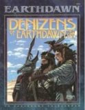 Denizens of Earthdawn, Vol. 1 (Earthdawn, 6101): 001 by Louis J. Prosperi (1994-05-07)