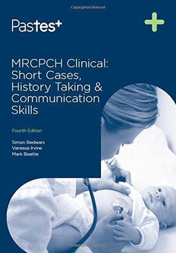 MRCPCH Clinical Short Cases, History Taking and Communication Skills by Simon Bedwani (2016-04-01)