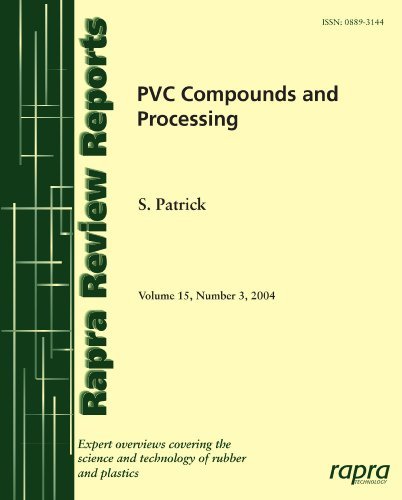 PVC Compounds and Processing: Vol 15,No.3 (Rapra Review Reports) by S. Patrick (1999-12-31)