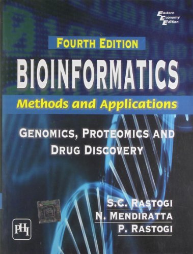 Bioinformatics: Methods and Applications: Genomics, Proteomics and Drug Discovery by S. C. Rastogi (2013-07-30)