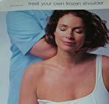 Treat Your Own Frozen Shoulder: A Self-help Guide Using the Niel-Asher Technique by S. Niel-Asher (2002-07-20)