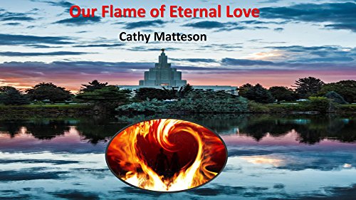 The Flame of Eternal Love: A special Kind of Love Story (Susan and Mark Story Book 1)