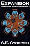 Expansion (The Accidental Heroes Chronicles Book 2)