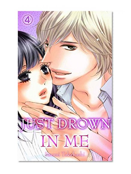 Just drown in me Vol.4 (TL Manga)