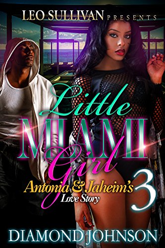 Book Cover Little Miami Girl 3: Antonia & Jahiem's Love Story