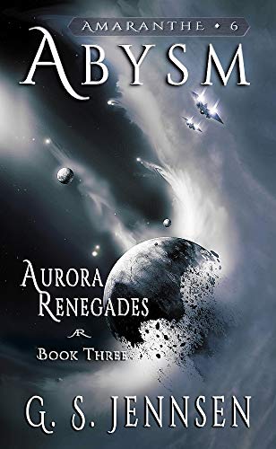 Abysm: Aurora Renegades Book Three (Amaranthe 6)