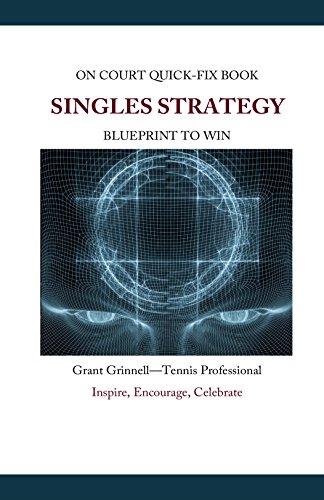 Singles Strategy - Quick-Fix Book: High Percentage Tennis