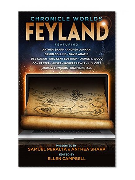 Chronicle Worlds: Feyland (The Future Chronicles)