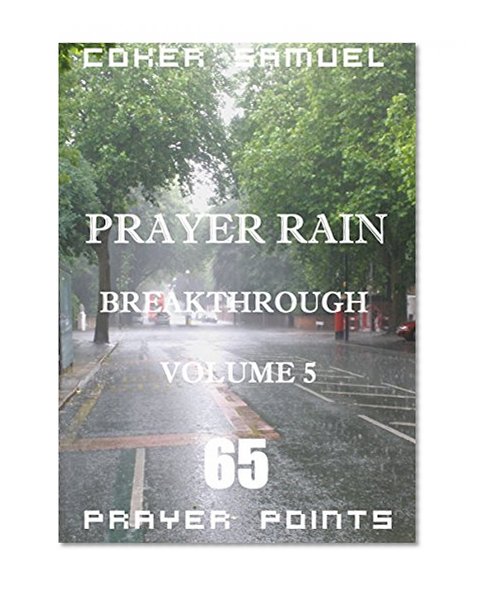 BREAKTHROUGH. PRAYER RAIN. (65 PRAYER PONITS)