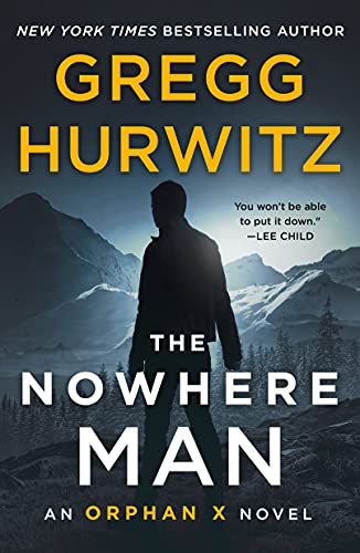 The Nowhere Man: An Orphan X Novel