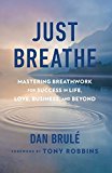 Just Breathe: Mastering Breathwork