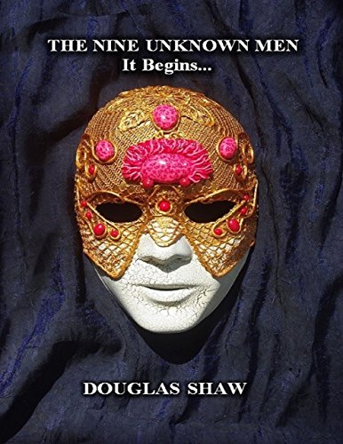 The Nine Unknown Men - It Begins...