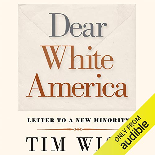 Book Cover Dear White America: Letter to a New Minority
