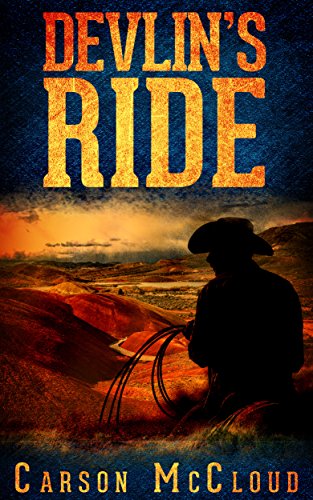 Devlin's Ride: Book 1 of the Devlin Saga