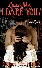Love Me, I Dare You! (Hell Yeah!)