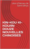 KIN-KOU KI-KOUAN DOUZE NOUVELLES CHINOISES (French Edition)
