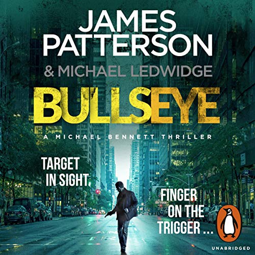 Bullseye: (Michael Bennett 9). A crucial meeting. A global crisis. One New York cop.